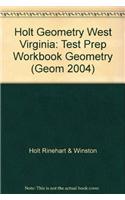 Holt Geometry West Virginia: Test Prep Workbook Geometry