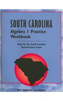 South Carolina Algebra I Practice Workbook: Help for the South Carolina End-Of-Course Exam