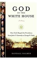God in the White House: A History