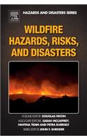 Wildfire Hazards, Risks, and Disasters