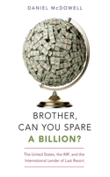 Brother, Can You Spare a Billion?