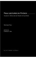 Pauli Lectures on Physics: Volume 2 Optics and the Theory of Electrons(MIT Press)