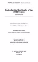Understanding the Quality of the 2020 Census: Interim Report