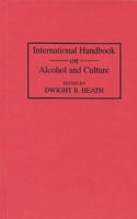 International Handbook on Alcohol and Culture