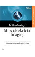 Problem Solving in Musculoskeletal Imaging [With CDROM]