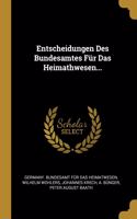 Entscheidungen Des Bundesamtes Für Das Heimathwesen...