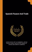 Spanish Finance And Trade