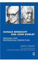 Donald Winnicott and John Bowlby