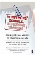 Reinventing Schools, Reforming Teaching
