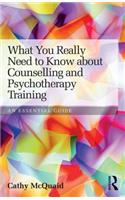 What You Really Need to Know about Counselling and Psychotherapy Training