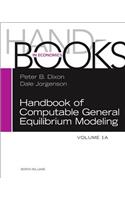 Handbook of Computable General Equilibrium Modeling: Volume 1a