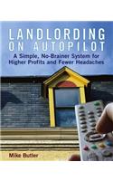 Landlording on Autopilot