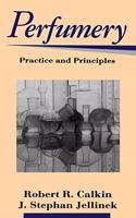 Perfumery: Practice and Principles
