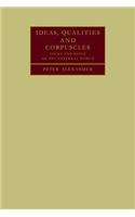 Ideas, Qualities and Corpuscles