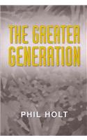 The Greater Generation