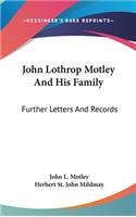 John Lothrop Motley And His Family