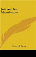 Jute And Its Manufacture