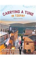 Carrying a Tune in Tzefat