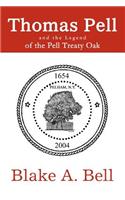 Thomas Pell and the Legend of the Pell Treaty Oak