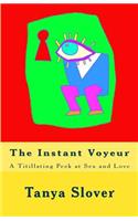 The Instant Voyeur