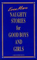 Naughty Stories for Good Boys and Girls