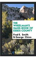 The Wheelman's Hand-book of Essex County