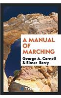 A Manual of Marching