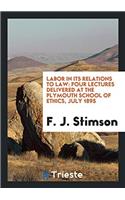 Labor in Its Relations to Law