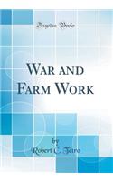 War and Farm Work (Classic Reprint)