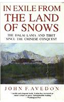 In Exile From the Land of Snows: The Dalai Lama and Tibet Since the Chinese Conquest