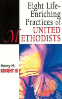 Eight Life Enriching Practices