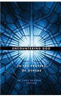 Encountering God in the Prayers of Others