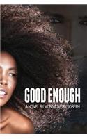 Good Enough