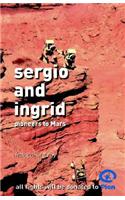 Sergio and Ingrid - Pioneers to Mars