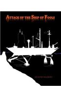 Attack of the Ship of Fools Part 1