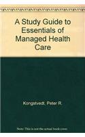SSG- ESSEN MANAGED HEALTH CARE STUDY GUIDE 4E