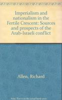 Imperialism And Nationalism In The Fertile Crescent