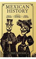 Mexican History: A Primary Source Reader