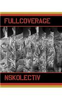 Full Coverage: Tattoos of the Nskolectiv