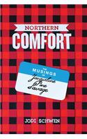 Northern Comfort: The Musings of Jacqueline Pine Savage