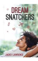 Dream Snatchers