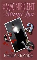 Magnificent Mary Ann