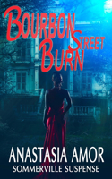 Bourbon Street Burn