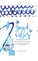 Good Vibes Cookbook