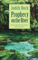 Prophecy on the River