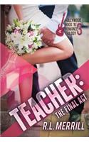 Teacher The Final Act