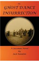Ghost Dance Insurrection