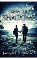 From the Shadows