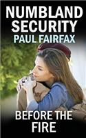 Numbland Security: Before the Fire: Volume 2