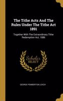 The Tithe Acts And The Rules Under The Tithe Act 1891